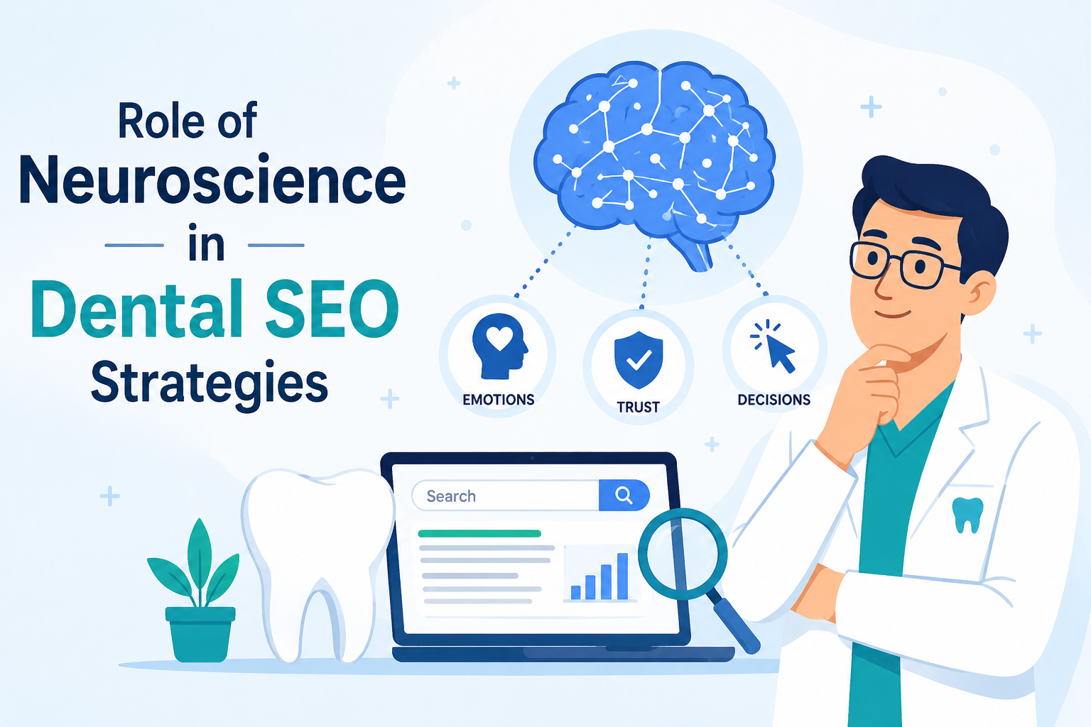 Role of neuroscience in dental SEO strategies illustration showing a dentist, brain, SEO dashboard, and trust signals to improve patient engagement and practice growth.